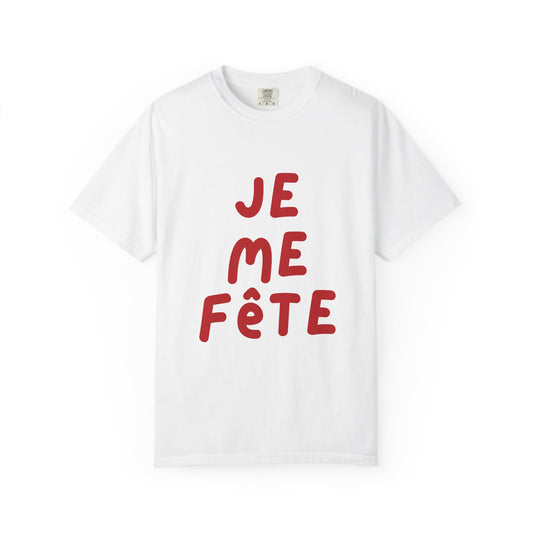 Je Me Fête Tee