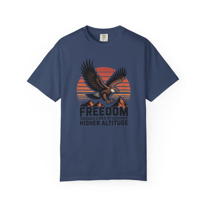 Freedom Eagle T-Shirt — "Freedom Lives at Higher Altitude" Vintage Mountain Graphic