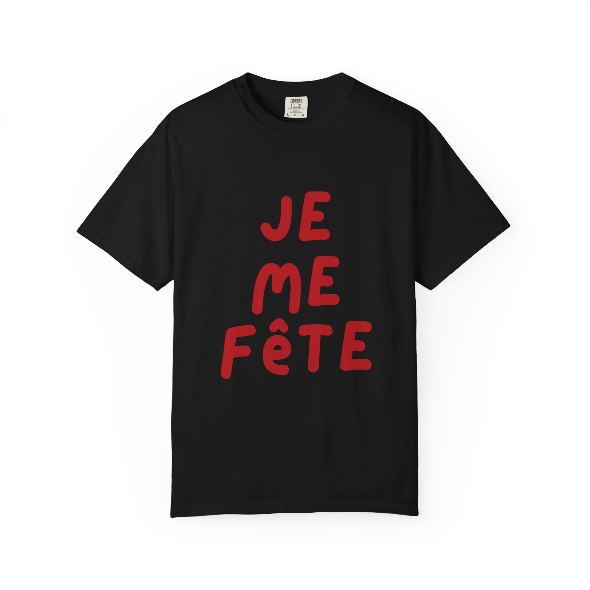 Je Me Fête Tee