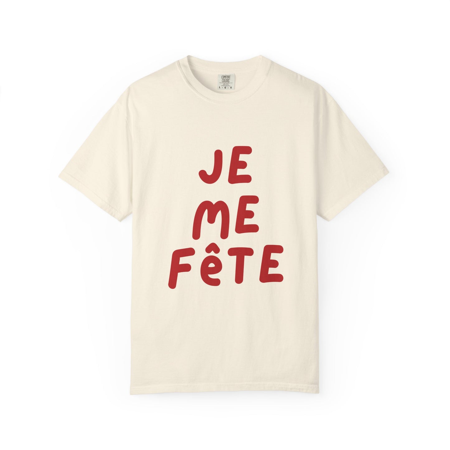 Je Me Fête Tee