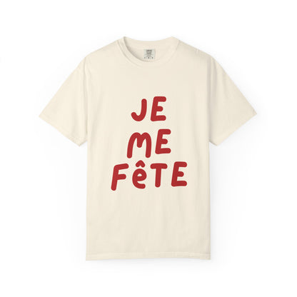 Je Me Fête Tee